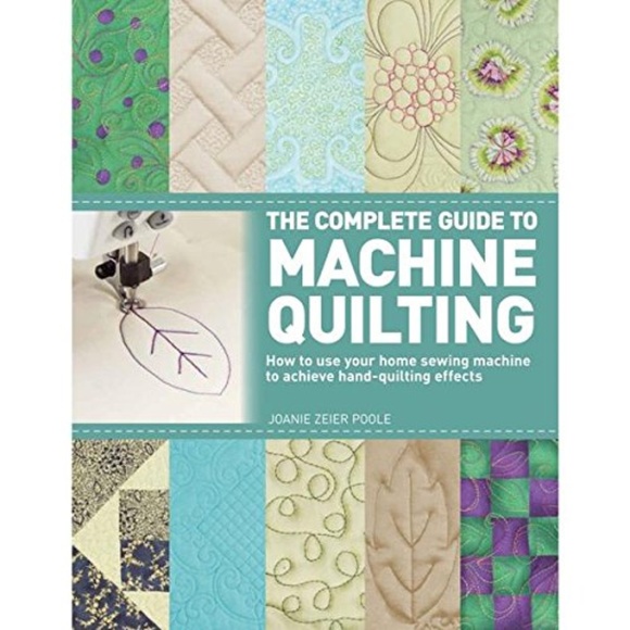 The Complete Guide To Machine Quilting... - Picture 1 of 2